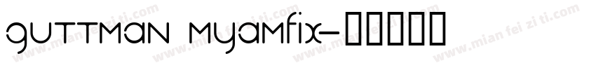 Guttman Myamfix字体转换